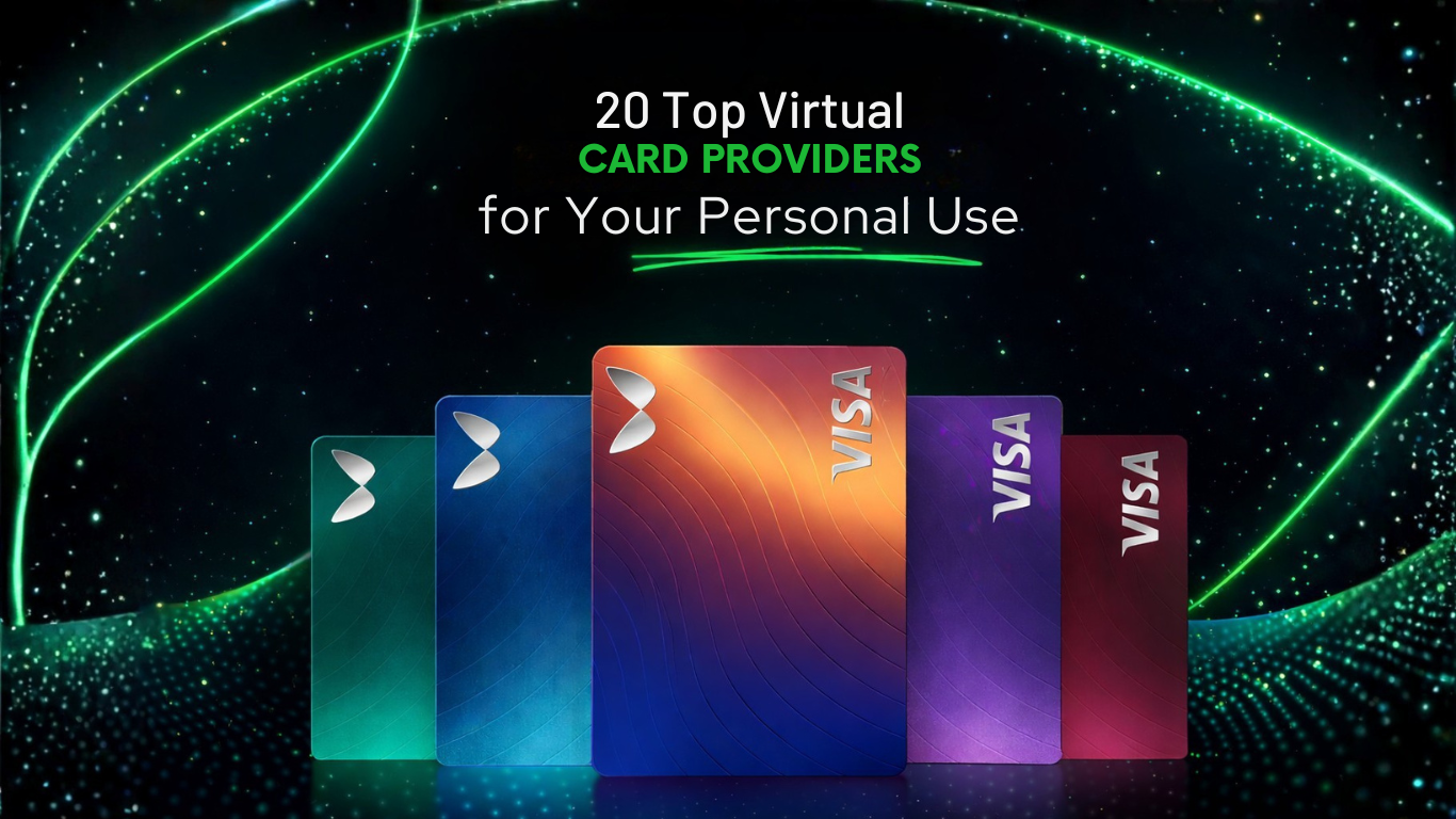 20 Top Virtual CARD PROVIDERS for Your Personal Use